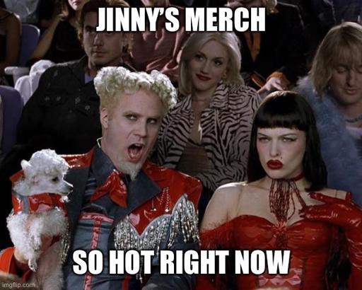 Jinny when are the Jinnytty shirts and hoodies coming out?