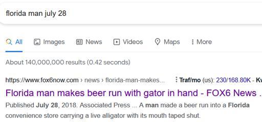   The “Florida Man Challenge” is an internet search game where a person searches